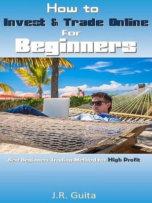 cover image of How to Invest & Trade Online for Beginners